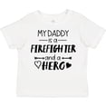 thumbnail image 3 of Inktastic My Daddy is a Firefighter and a Hero Boys or Girls Toddler T-Shirt, 3 of 5