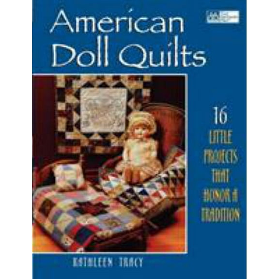 Pre-Owned American Doll Quilts Print on Demand Edition (Paperback) 1564775895 9781564775894