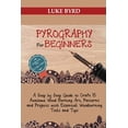 thumbnail image 1 of Pre-Owned Pyrography for Beginners: A Step by Step Guide to Craft 15 Awesome Wood Burning Art, Patterns and Projects with Essential Woodburning Tools and (Paperback) 195259748X 9781952597480, 1 of 1