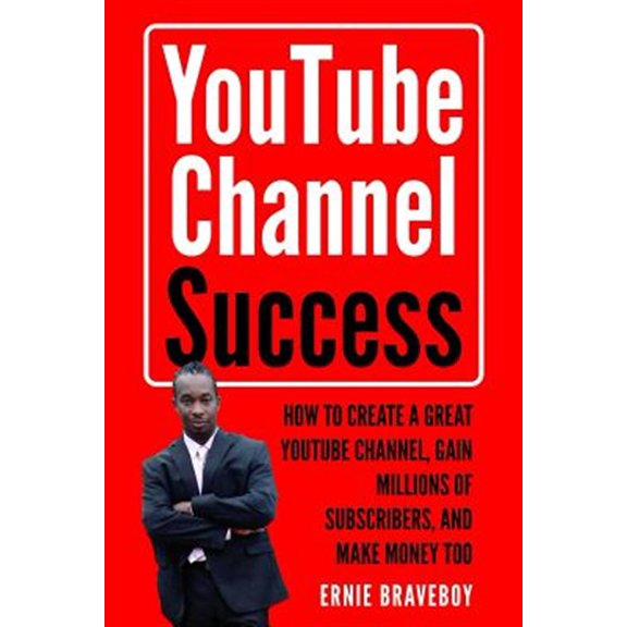 Pre-Owned Youtube Channel Success How to Create a Great Youtube Channel, Gain Millionsof Subscribers, and Make Money Too: Learn How to Make Money on Youtube Sta (Paperback) 1719940002 9781719940009