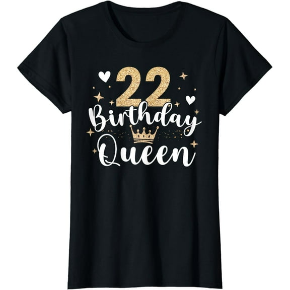22nd birthday queen 22 years twenty-two T-Shirt
