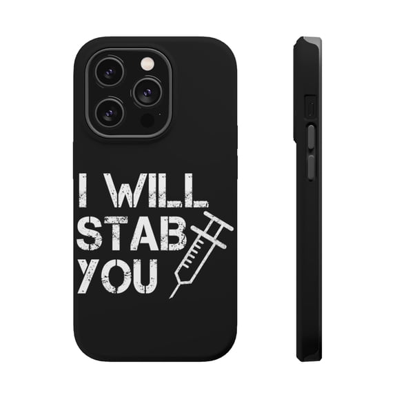 DistinctInk Tough Case for Apple iPhone 15 PRO (6.1" Screen), Compatible with MagSafe Charging - I Will Stab You Nurse Needle