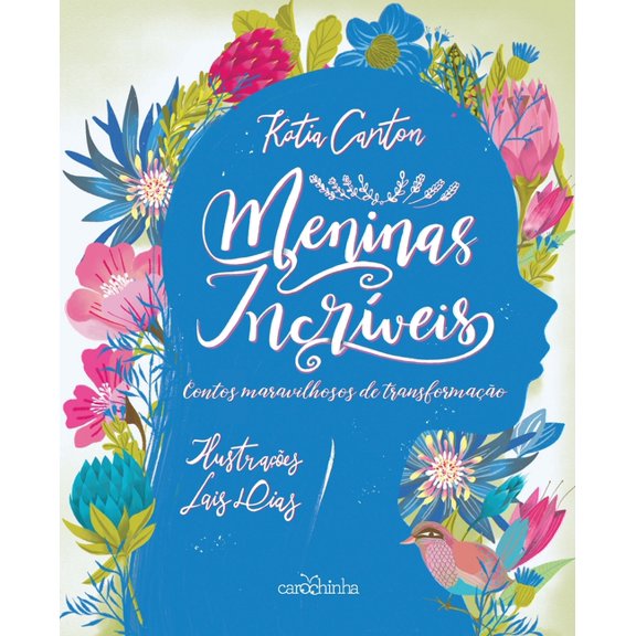 Meninas incrÃveis - Contos maravilhosos de transformação (Paperback)