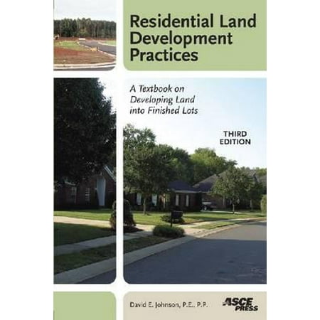 Residential Land Development Practices A Textbook On