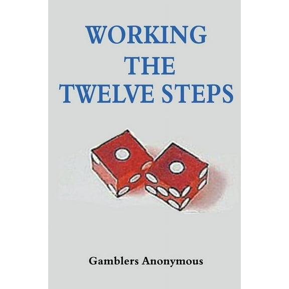 Working The Twelve Steps, (Paperback)