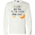 thumbnail image 3 of Inktastic I Love My Tia To The Moon and Back Long Sleeve T-Shirt, 3 of 5
