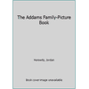 The Addams Family-Picture Book (Paperback - Used) 0590455397 9780590455398