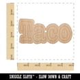 thumbnail image 2 of Taco Fun Text Wood Holiday Christmas Tree Ornament Unfinished DIY Pre-Drilled Craft, 2 of 7