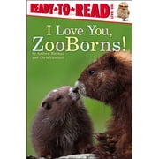 ZooBorns: I Love You, ZooBorns! : Ready-to-Read Level 1 (Paperback)