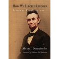 thumbnail image 1 of Comment Nous Avons Élu Lincoln, Souvenirs Personnels, 1 of 1