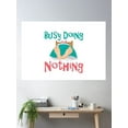 thumbnail image 2 of Busy Doing Nothing Poster Wall Art, Modern Wall Decor, 16x24 UNFRAMED, 2 of 3
