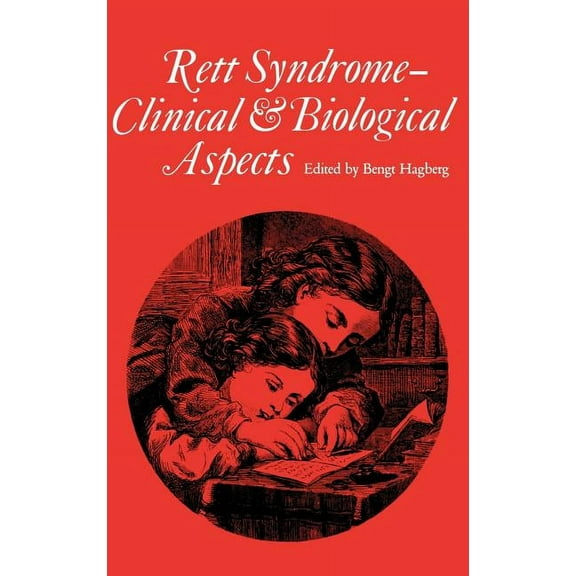 Clinics in Developmental Medicine (Mac K Rett Syndrome - Clinical and Biological Aspects: Studies on 130 Swedish Females, Book 127, (Hardcover)