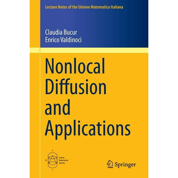 Lecture Notes Of The Unione Matematica I Nonlocal Diffusion and Applications, Book 20, (Paperback)