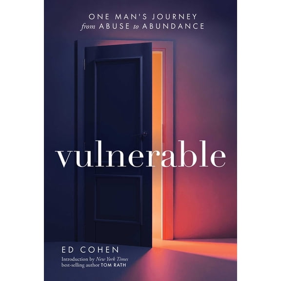 Vulnerable: One Man's Journey from Abuse to Abundance, (Paperback)