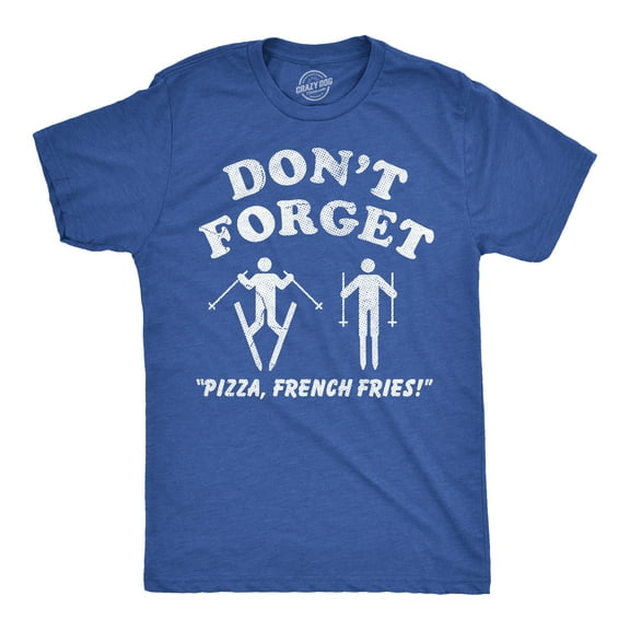 Mens Funny T Shirts Dont Forget Pizza French Fries Sarcastic Skiing Graphic Novelty Tee for Men Graphic Tees