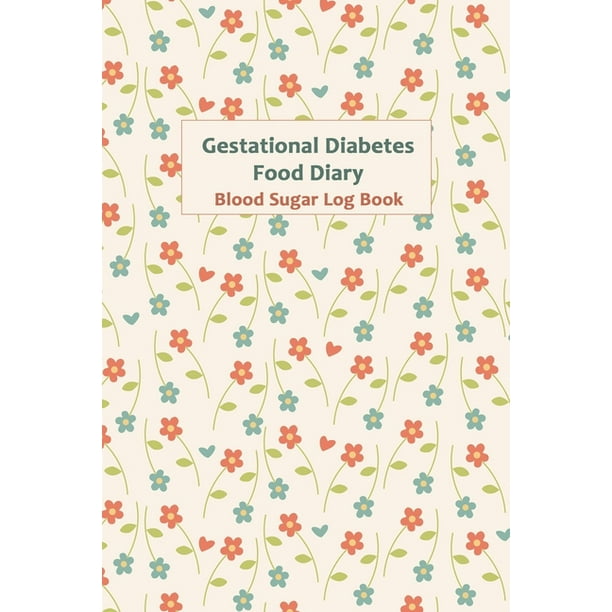Gestational Diabetes Food Diary Weekly Blood Sugar Diary, Enough For
