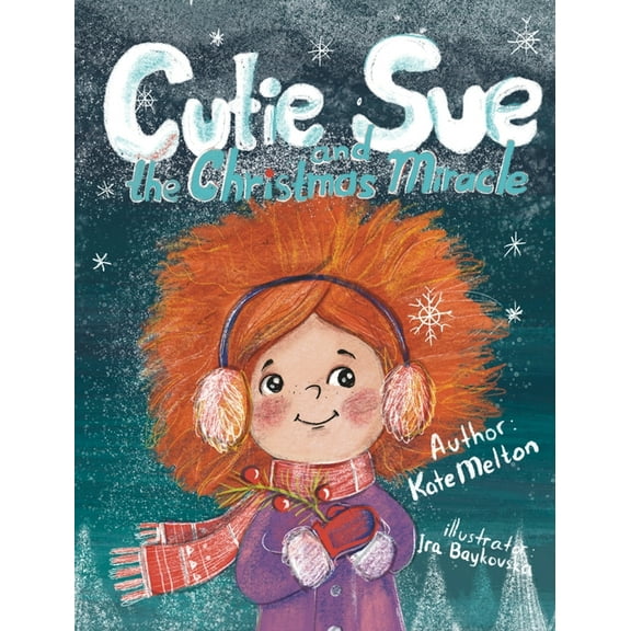 Cutie Sue and the Christmas Miracle (Hardcover)