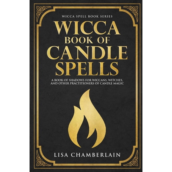 Pre-Owned Wicca Book of Candle Spells: A Beginner's Book of Shadows for Wiccans, Witches, and Other Practitioners of Candle Magic (Paperback) 1912715023 9781912715022