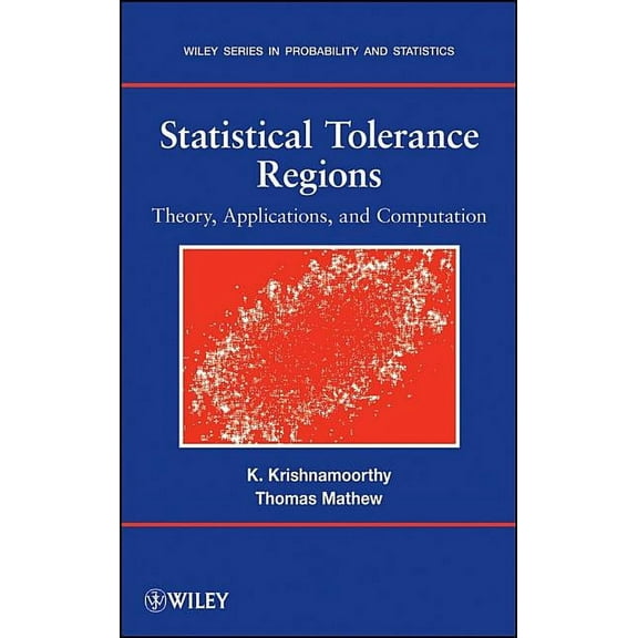 Wiley Probability and Statistics Statistical Tolerance Regions, Book 744, (Hardcover)