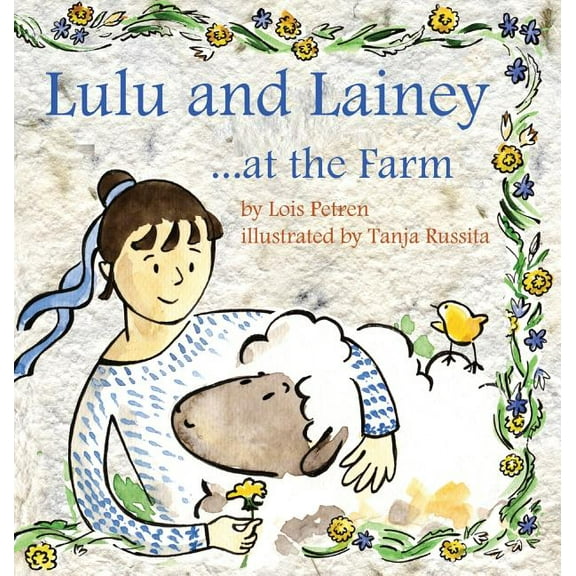 Lulu and Lainey Lulu and Lainey ... at the Farm, Book 4, (Hardcover)