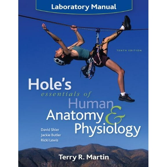 Pre-Owned Laboratory Manual to accompany Hole's Essentials of Human Anatomy & Physiology 9780072965674 0072965673 -