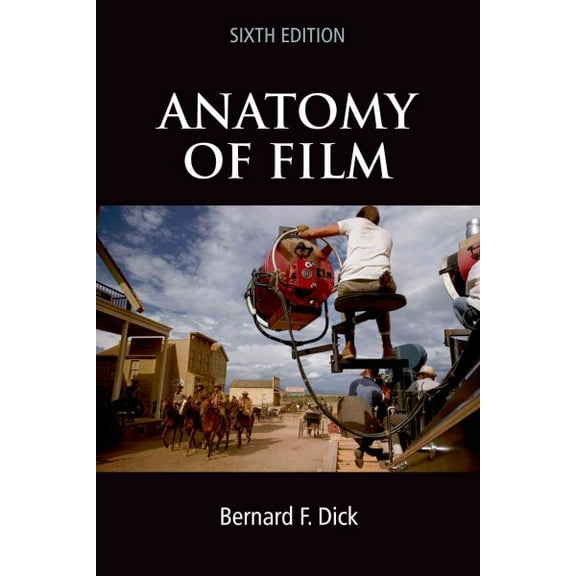 Pre-Owned Anatomy of Film, 6e Paperback
