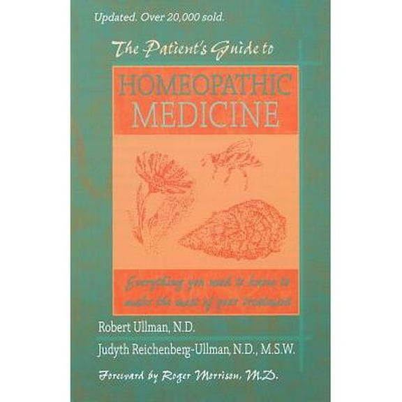 The Patient's Guide to Homeopathic Medicine