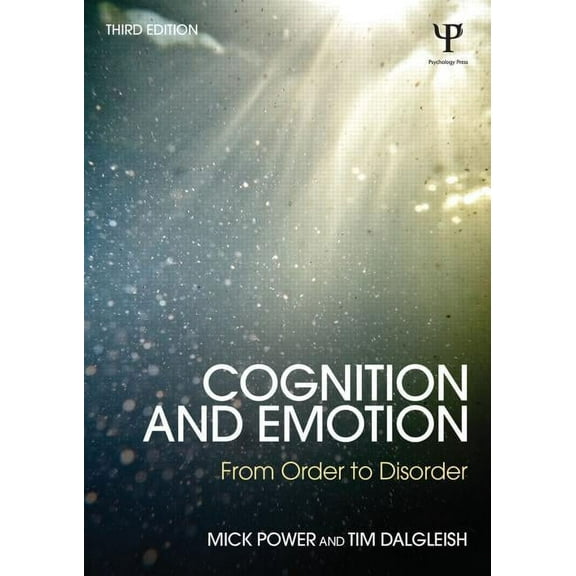 Cognition and Emotion: From order to disorder, (Paperback)