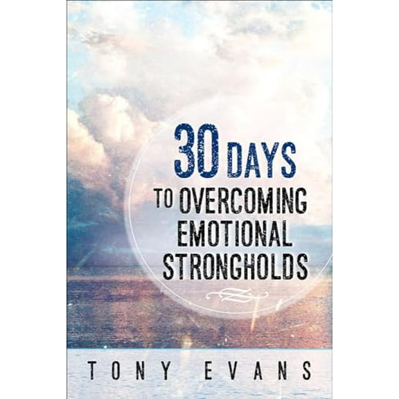 Pre-Owned 30 Days to Overcoming Emotional Strongholds (Paperback) 0736961836 9780736961837