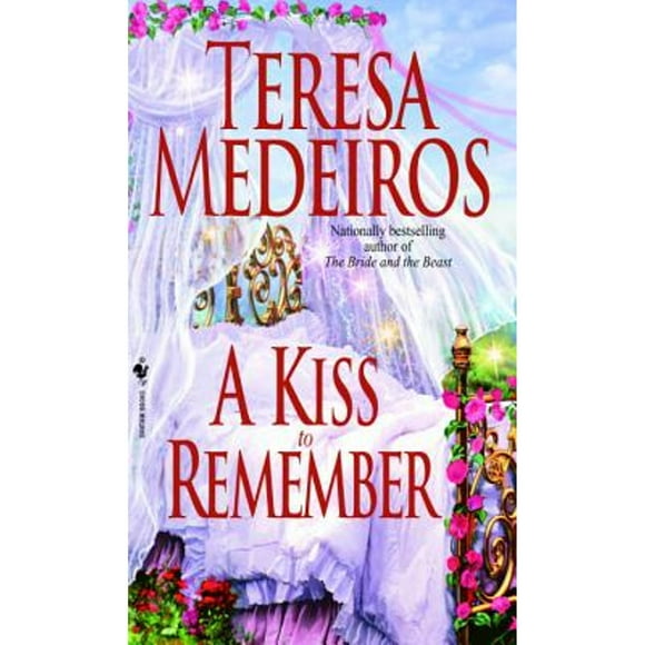 Pre-Owned A Kiss to Remember (Paperback 9780553581850) by Teresa Medeiros