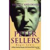 Applause Books Life and Death of Peter Sellers, (Paperback)