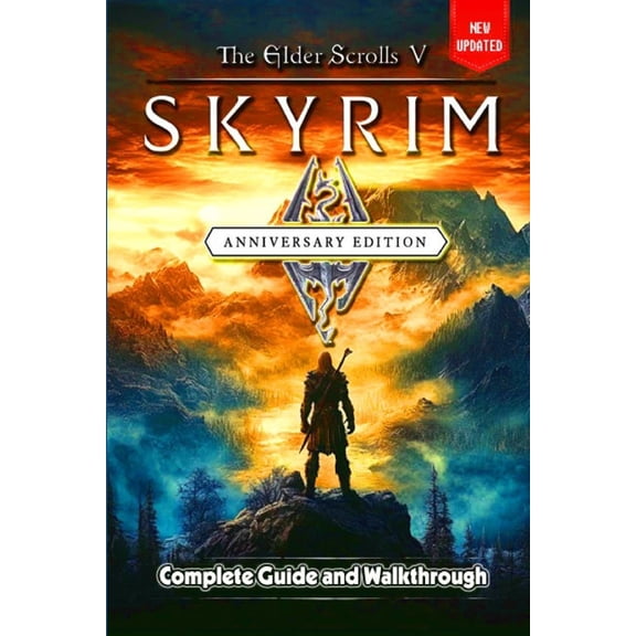 The Elder Scrolls V Skyrim Anniversary Edition Guide and Walkthrough: Tips and Tricks to Keep in Mind, (Paperback)