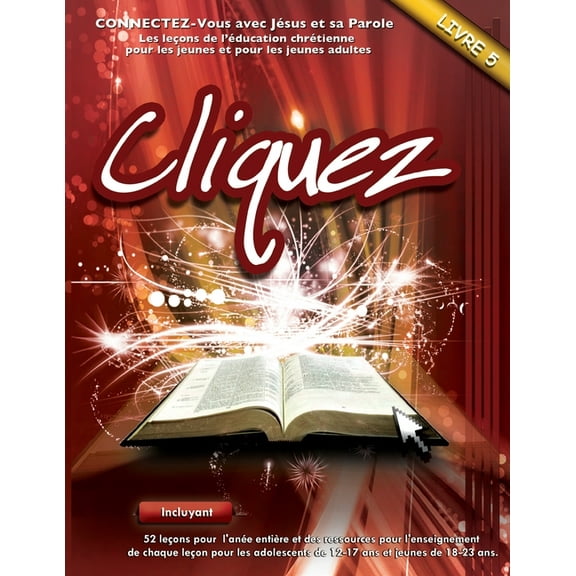 Cliquez: Cliquez 5: Connectez-vous avec Jésus et sa Parole (Paperback)