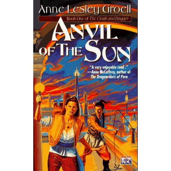 Pre-Owned Anvil of the Sun: Book One of the Cloak and Dagger (Cloak and Dagger, Bk 1), 9780451455444, 0451455444, Paperback,