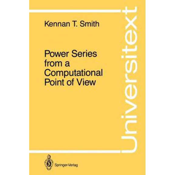 Pre-Owned Power Series from a Computational Point of View (Paperback) 0387965165 9780387965161