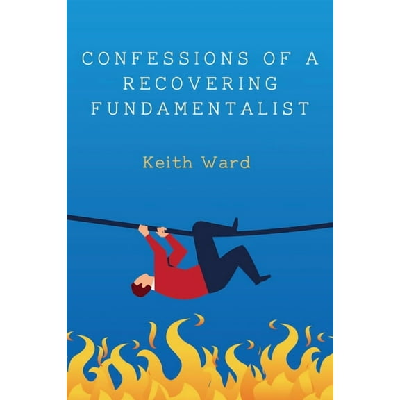 Confessions of a Recovering Fundamentalist (Paperback)