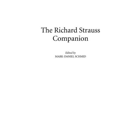 The Richard Strauss Companion, (Hardcover)