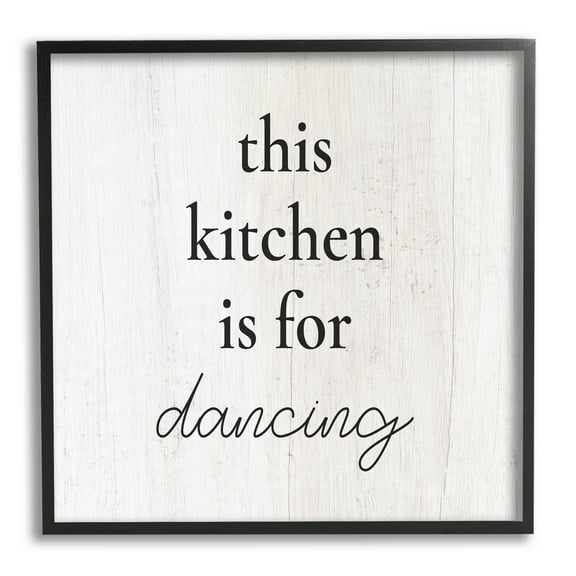 This Kitchen Is For Dancing Phrase Inspirational Graphic Art Black Framed Art Print Wall Art