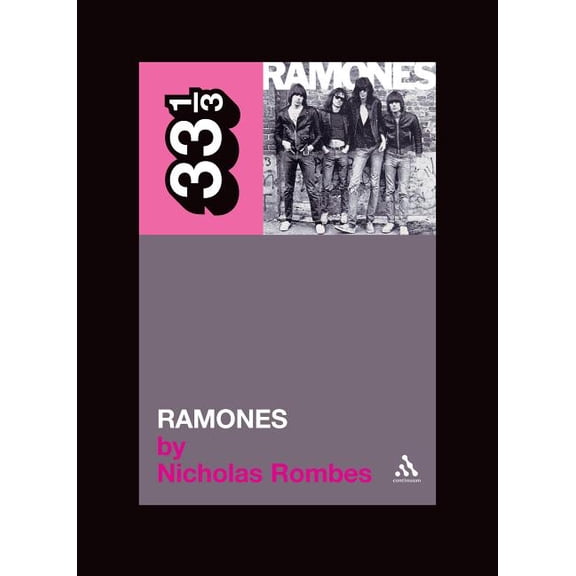 33 1/3 The Ramones' Ramones, Book 20, (Paperback)