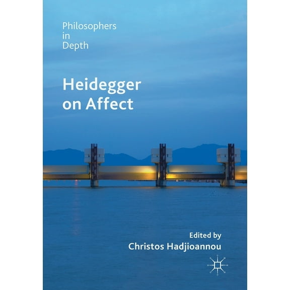 Philosophers in Depth Heidegger on Affect, (Paperback)