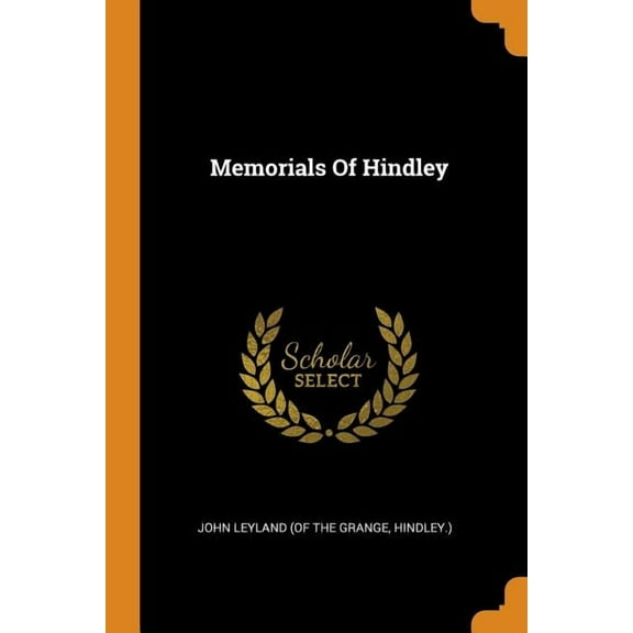 Memorials of Hindley, (Paperback)