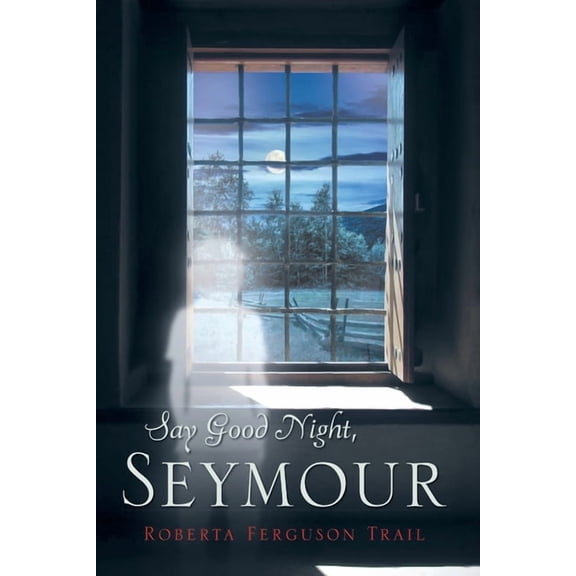 Say Good Night Seymour, (Paperback)