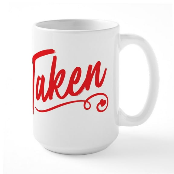 CafePress - Taken Large Mug - 15 oz Ceramic Large White Novelty Mug