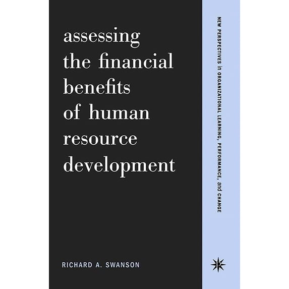 Pre-Owned Assessing the Financial Benefits of Human Resource Development (Paperback) 0738204579 9780738204574