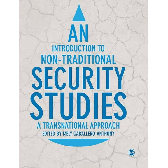 An Introduction to Non-Traditional Security Studies: A Transnational Approach, (Hardcover)