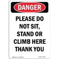 thumbnail image 1 of OSHA Danger Sign - Please Do Not Sit Stand Or Climb | Sign | Protect Your Business, Construction Site,, 1 of 5