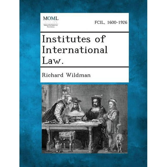 Institutes of International Law. (Paperback)