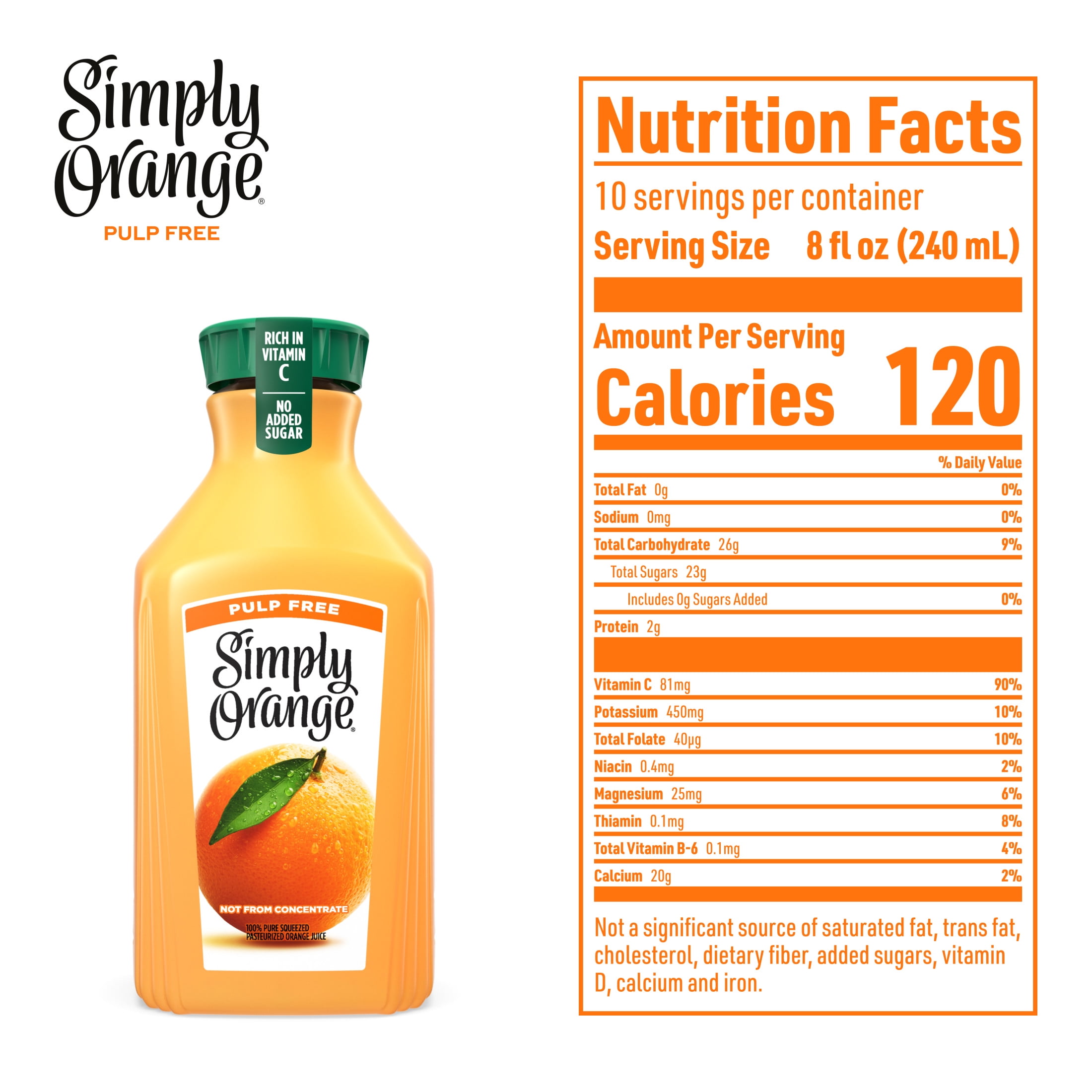 Nutrition Facts 100 Fresh Squeezed Orange Juice Simply Orange