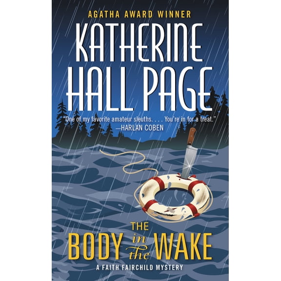 Faith Fairchild Mysteries The Body in the Wake: A Faith Fairchild Mystery, Book 25, (Paperback)