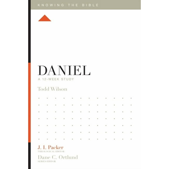 Knowing the Bible Daniel: A 12-Week Study, (Paperback)